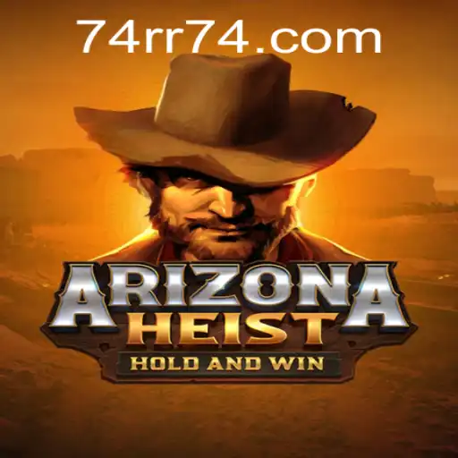 Explorando o ArizonaHeist: Um Mergulho nas Aventuras de 74RR